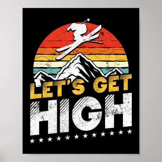 Retro Vintage Schnee Ski Lasst uns hoch hinaus Poster (Vorne)