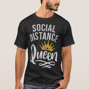 Retro Vintage Social Distance Königin Bleib Zu Hau T-Shirt