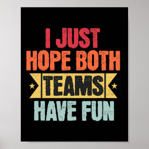 Retro Vintage Sport Ich Hoffe Nur Beide Teams Habe Poster