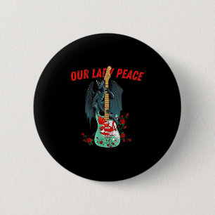 Retro Vintage Zitat Lustig Unsere Liebe Frau Fried Button