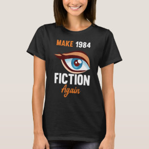 Retro Vintage Zitat Mach 1984 Fiktion wieder T-Shirt
