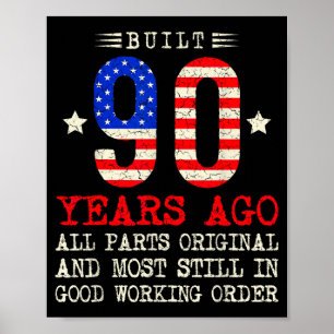 Retro vor 90 Jahren gebaut lustiger 90. Geburtstag Poster