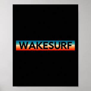 Retro Wakesurf Wakeboard Wakeboarden Surfen Wake Poster