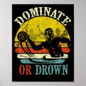 Retro Water Polo Dominate oder Droge Poster (Vorne)