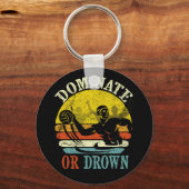 Retro Water Polo Dominate oder Droge Schlüsselanhänger (Vorderseite)