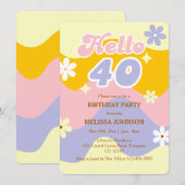 Retro Wave Groovy Flower Hello 40th Birthday  Einladung (Vorne/Hinten)