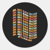 Retro Wavy Ramadan Not Even Water Intermittent Fas Runder Aufkleber (Vorderseite)