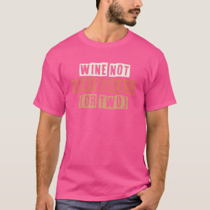 Retro Wein haben kein Glas oder zwei Witze T-Shirt