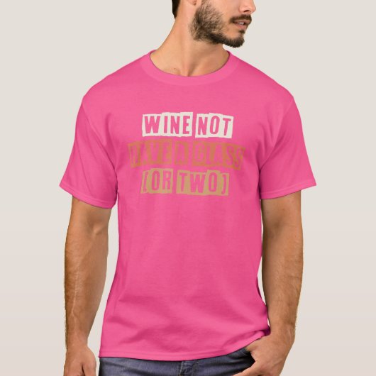 Retro Wein haben kein Glas oder zwei Witze T-Shirt (Vorderseite)