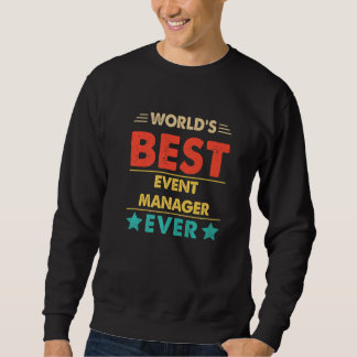 Retro Welt Bestes Event-Management aller Zeiten Sweatshirt