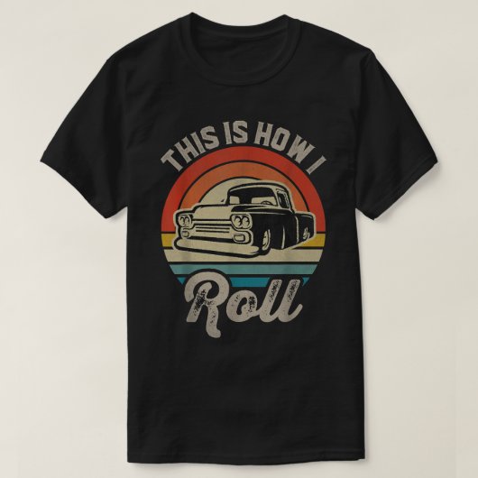 Retro-Weniger LKW So Roll Lowrider T-Shirt (Design vorne)
