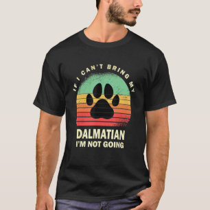 Retro, wenn ich meinen Dalmatiner nicht mitbringen T-Shirt