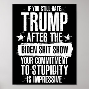 Retro, wenn Sie Trump nach diesem Biden-Sho immer  Poster