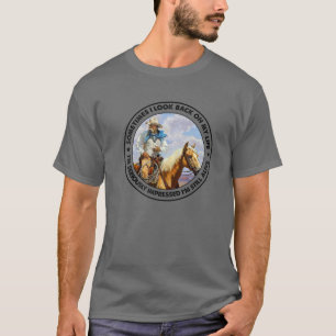 Retro Western Cowboy Manchmal schaue ich zurück au T-Shirt