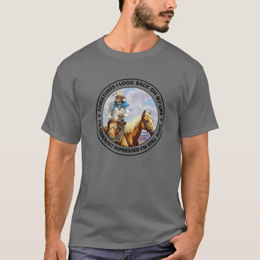 Retro Western Cowboy Manchmal schaue ich zurück au T-Shirt (Vorderseite)