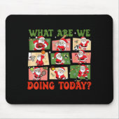 Retro What Are We Doing Today Santa Pe Teacher Tea Mousepad (Vorne)