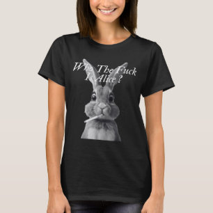 Retro Who The F_ck ist Alice Lustiger Hase T-Shirt