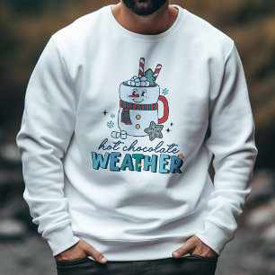 Retro Winter Hot Chocolate Weather Snowman Sweatshirt