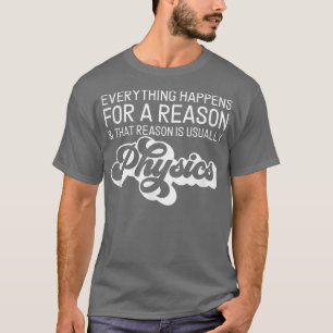 Retro-Wissenschaft der Grund ist normalerweise Phy T-Shirt