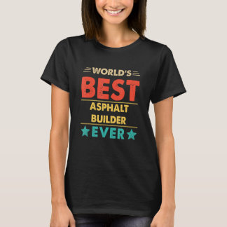 Retro World's Best Asphalt Builder aller Zeiten T-Shirt