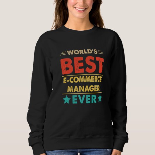 Retro World's Best E Commerce Manager Ever   Sweatshirt (Vorderseite)