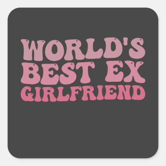 Retro World's Best Ex Girlfriend Groovy Quadratischer Aufkleber (Vorderseite)