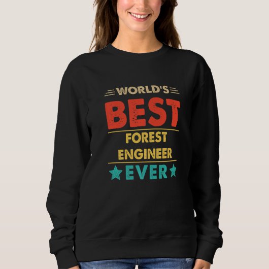 Retro World's Best Forest Engineer Ever Sweatshirt (Vorderseite)
