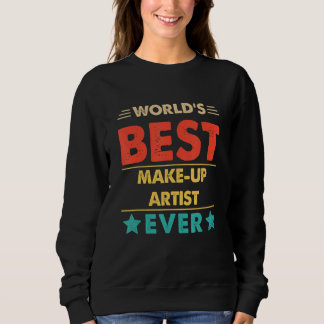 Retro World's Best Make Up Artist Ever Sweatshirt