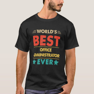 Retro World's Best Office Administrator Ever T-Shirt