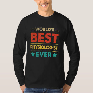 Retro World's Best Physiologist Ever T-Shirt