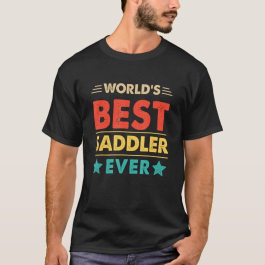Retro World's Best Saddler Ever T-Shirt (Vorderseite)