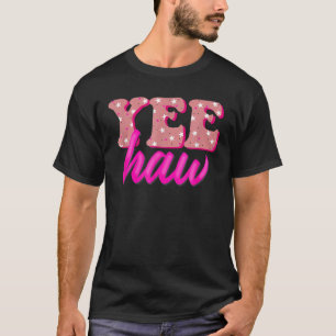 Retro Yew Haw Howdy Rodeo Western Country Southern T-Shirt