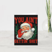 Retro You Ain't Getting Funny Santa Christmas Karte (Vorderseite)