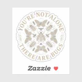 Retro You're Not Alone There Are Bugs Insects Humo Aufkleber