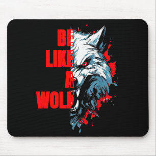 Retro-Zitat: Sei wie ein Wolf Lustige Motivations- Mousepad
