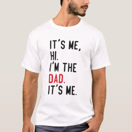 Retro's Me Hi Ich bin der Vater. Ich bin's T-Shirt