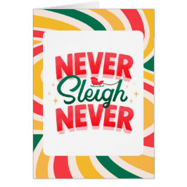 Retrowellen Weihnachtskarte "Never Sleigh Never"