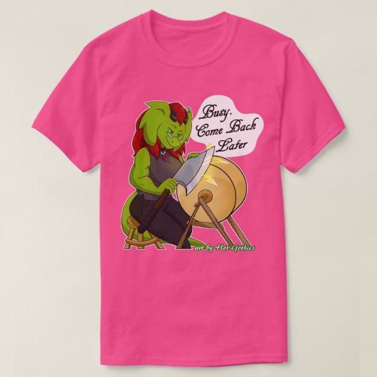 Retsis Sharpening Ax Busy kommt später nach 4 T-Shirt (Design vorne)