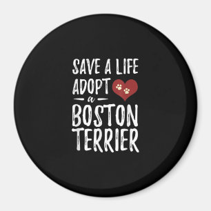 Rett a Life Adoptier a Boston Terrier for Rescue D Magnet