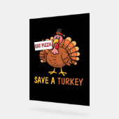 Rett A Turkey Eat Pizza Funny Erntedank Classic Acrylschild (Winkel)