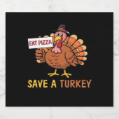 Rett A Turkey Eat Pizza Funny Erntedank Classic Schaumweinetikett (Einzelnes Label)