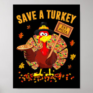 Rett A Turkey Eat Pizza Funny Erntedank Men Wom Poster