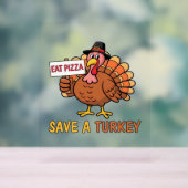 Rett A Turkey Eat Pizza Funny Erntedank Oversiz Acrylschild (Neutral)
