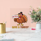 Rett A Turkey Eat Pizza Funny Erntedank Oversiz Acrylschild (Hochzeit)