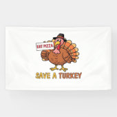 Rett A Turkey Eat Pizza Funny Erntedank Oversiz Banner (Horizontal)