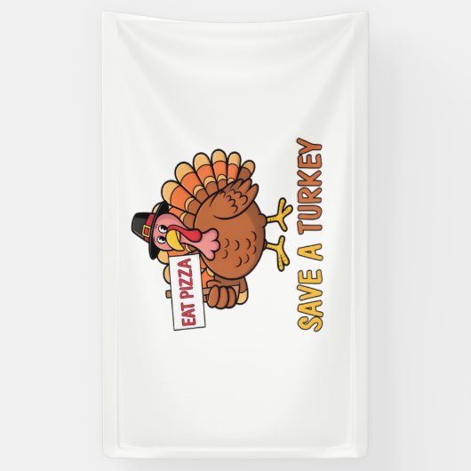 Rett A Turkey Eat Pizza Funny Erntedank Oversiz Banner (Vertikal)