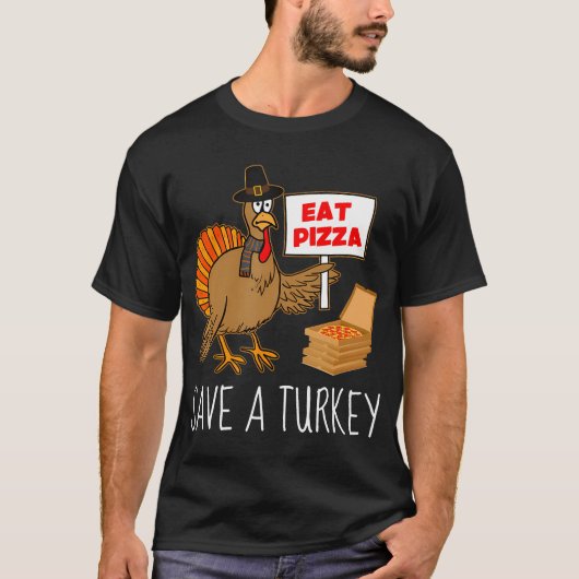 Rett A Turkey Eat Pizza Funny Erntedank Vegan T-Shirt (Vorderseite)
