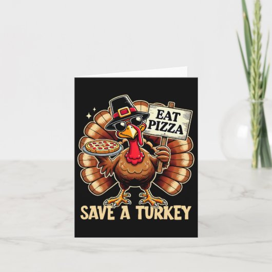 Rett A Turkey Eat Pizza Funny Happy Thanksgiving F Karte (Vorderseite)