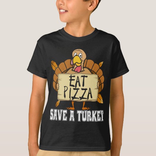 Rett A Turkey Eat Pizza - Funny Pizza Lover Danke T-Shirt (Vorderseite)