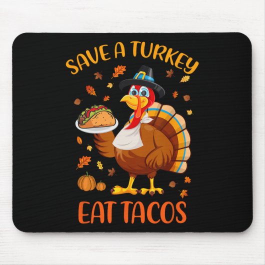 Rett A Turkey Eat Tacos Funny Erntedank Männer Wom Mousepad (Vorne)